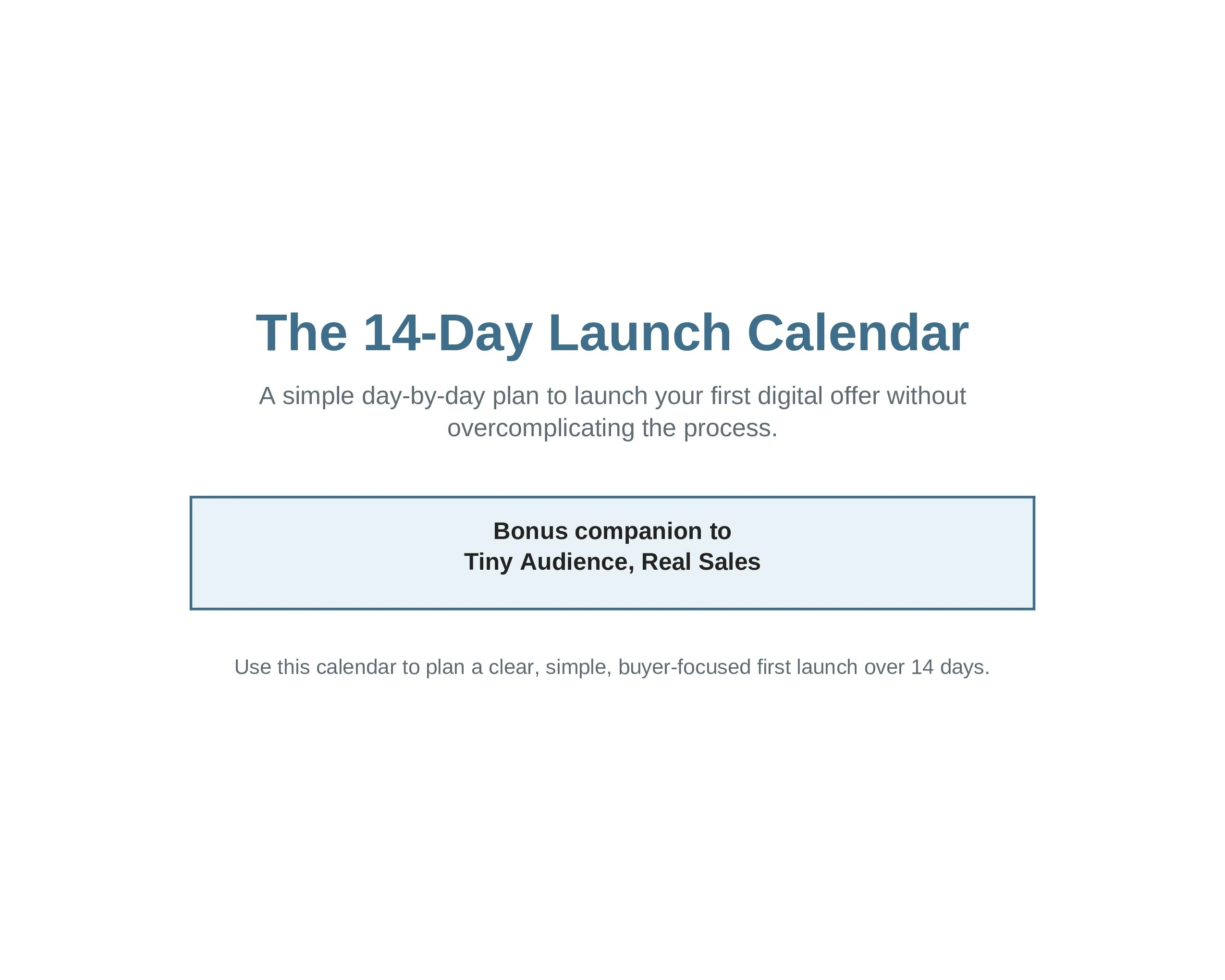 The 14 Day Launch Calendar